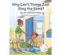 Why Can't Things Just Stay the Same?