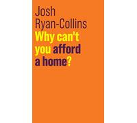 Why Can't You Afford a Home? (The Future of Capitalism)