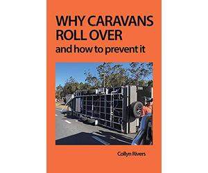Why Caravans Roll Over: And How to Prevent It