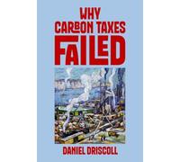 Why Carbon Taxes Failed