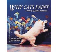 Why Cats Paint: A Theory of Feline Aesthetics