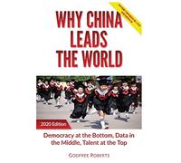 Why China Leads the World: Talent at the Top, Data in the Middle, Democracy at the Bottom