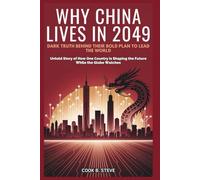 WHY CHINA LIVES IN 2049: Dark Truth Behind Their Bold Plan to Lead the World