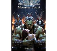 Why Choose Reverse Harem: Claimed by the Monster Court: A Dark Why-Choose Paranormal Monster Reverse Harem Romance of Fated Mates & Forbidden Possession (Court of Monsters Book 1)