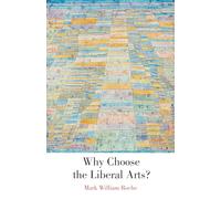 Why Choose the Liberal Arts?