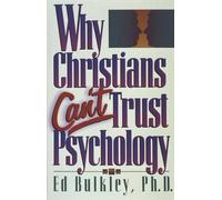 Why Christians Can't Trust Psychology