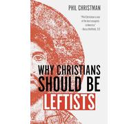 Why Christians Should Be Leftists