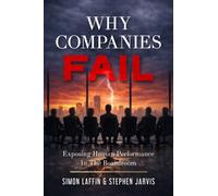 Why Companies Fail : Exposing Human Performance In The Boardroom