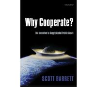 Why Cooperate?: The Incentive to Supply Global Public Goods