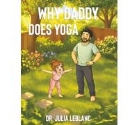 Why Daddy Does Yoga