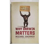 Why Darwin Matters: The Case Against Intelligent Design