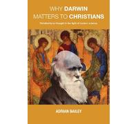 Why Darwin Matters to Christians