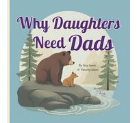 Why Daughters Need Dads