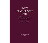 Why Democracies Fail: A critical evaluation of the causes for