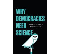 Why Democracies Need Science