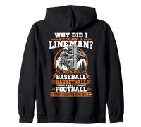 Why Did I Become A Lineman Because Baseball Football Zip Hoodie