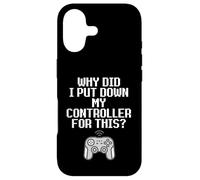 Why Did I Put Down My Controller For This Console Gamer Meme Case for iPhone 17