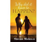 Why Did It Have To Happen?