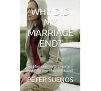 WHY DID MY MARRIAGE END?: See Major Causes Of Divorce And Why Your Marriage Ended