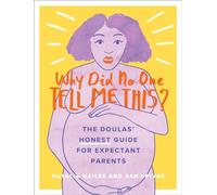 WHY DID NO ONE TELL ME THIS by NATALIA HAILES AND A Paperback Self Help Business