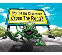 Why Did The Chameleon Cross The Road?: In Uganda!