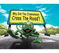 Why Did The Chameleon Cross The Road?: In Uganda!