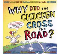 Why Did the Chicken Cross the Road?