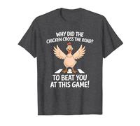 Why Did The Chicken Cross The Road to Beat You at This Game T-Shirt, Men, Dark Heather Grey, 4X-Large