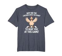 Why Did The Chicken Cross The Road to Beat You at This Game T-Shirt, Men's Big and Tall, Heather Blue, 4X Tall