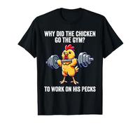 Why Did The Chicken Go to The Gym Funny Chicken Workout Value Graphic T-Shirt