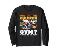 Why Did The Chicken Go to The Gym Pecks Funny Workout Pun Long Sleeve T-Shirt