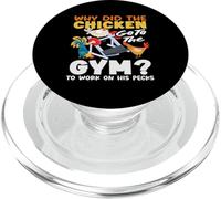 Why Did The Chicken Go To The Gym Pecks Funny Workout Pun PopSockets PopGrip for MagSafe