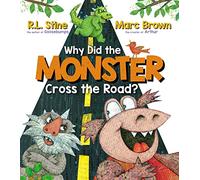 Why Did the Monster Cross the Road?