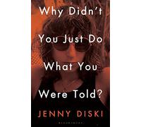 Why Didn’t You Just Do What You Were Told?