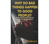 Why do bad things happen to good people?: A Christian guide on how to approach Financial Scams