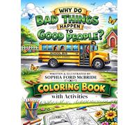 WHY DO BAD THINGS HAPPEN TO GOOD PEOPLE?: Coloring and Activities Book