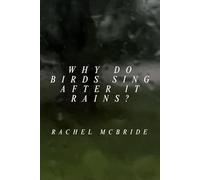 Why Do Birds Sing After It Rains?