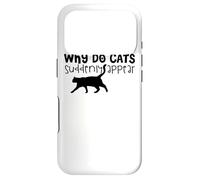 Why Do Cats Suddenly Appear - Funny Cat Lover Case for iPhone 17 Pro
