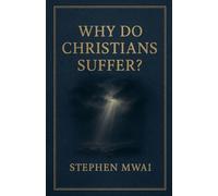 Why do Christians Suffer?