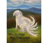 Why Do Dog's Wag Their Tail?