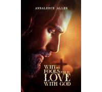Why do fools fall in love with God