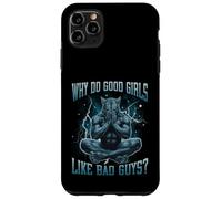 Why Do Good Girls Like Bad Guys Funny Hard Dank Meme Bootleg Case for iPhone 11 Pro Max