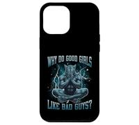 Why Do Good Girls Like Bad Guys Funny Hard Dank Meme Bootleg Case for iPhone 12 Pro Max