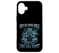 Why Do Good Girls Like Bad Guys Funny Hard Dank Meme Bootleg Case for iPhone 16 Plus