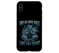 Why Do Good Girls Like Bad Guys Funny Hard Dank Meme Bootleg Case for iPhone XS Max