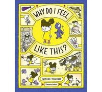 Why Do I Feel Like This?