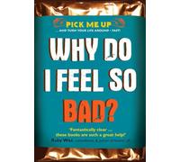 Why Do I Feel So Bad? (Pick Me Up)