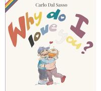 Why do I love you?: An illustrated book by Love Bites Comics