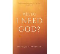 Why Do I Need God?