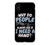 Why Do People Always Ask If I Need A Hand Amputee Case for iPhone XS Max